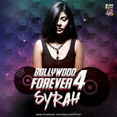 Bollywood Forever Vol.4 - Dj Syrah